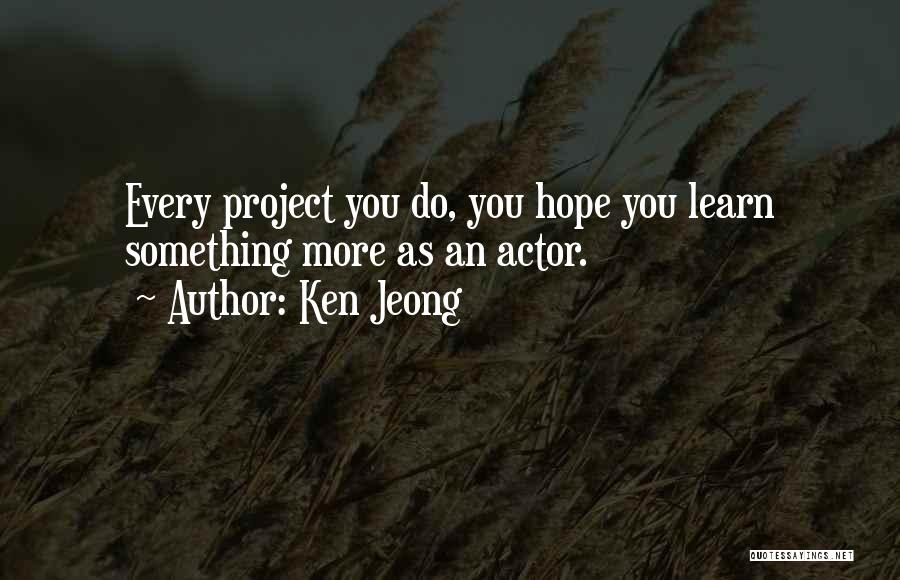 Jeong Jeong Quotes By Ken Jeong