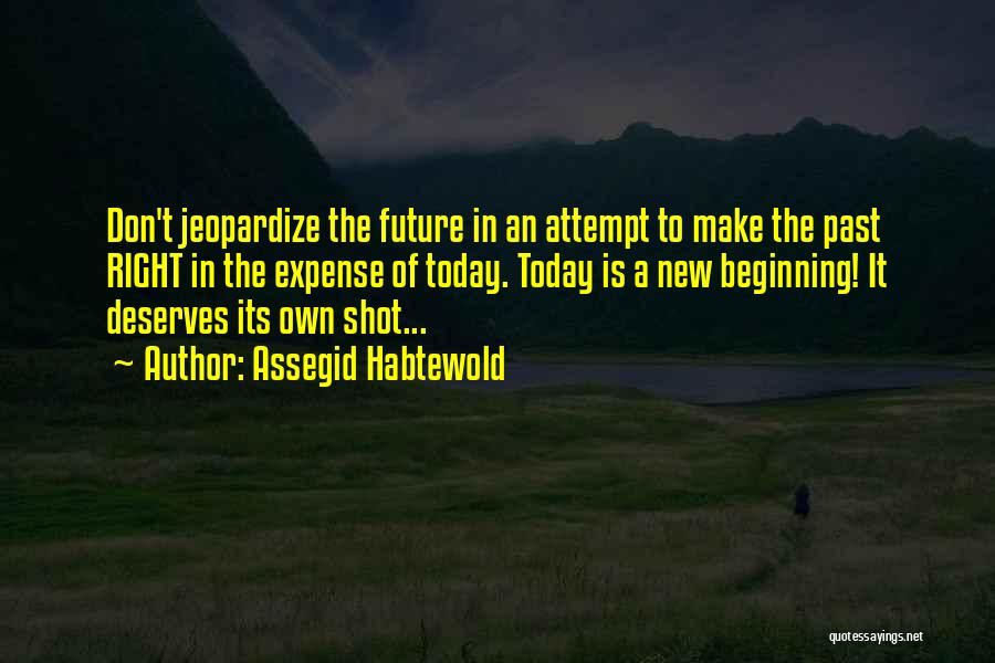 Jeopardize Quotes By Assegid Habtewold