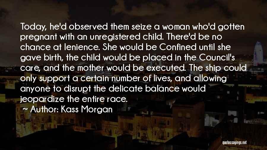 Jeopardize Quotes By Kass Morgan