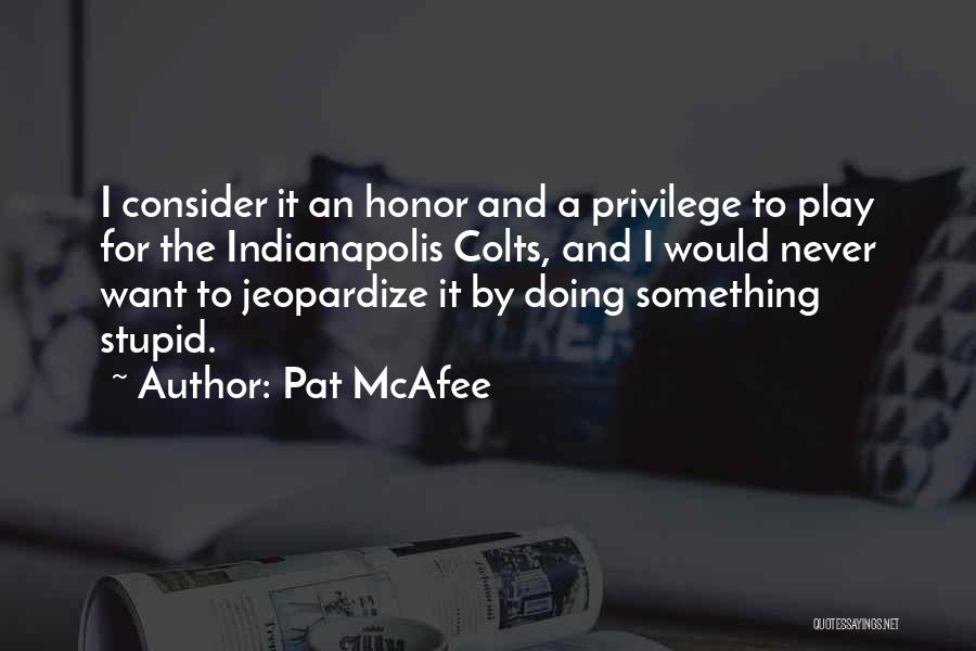 Jeopardize Quotes By Pat McAfee