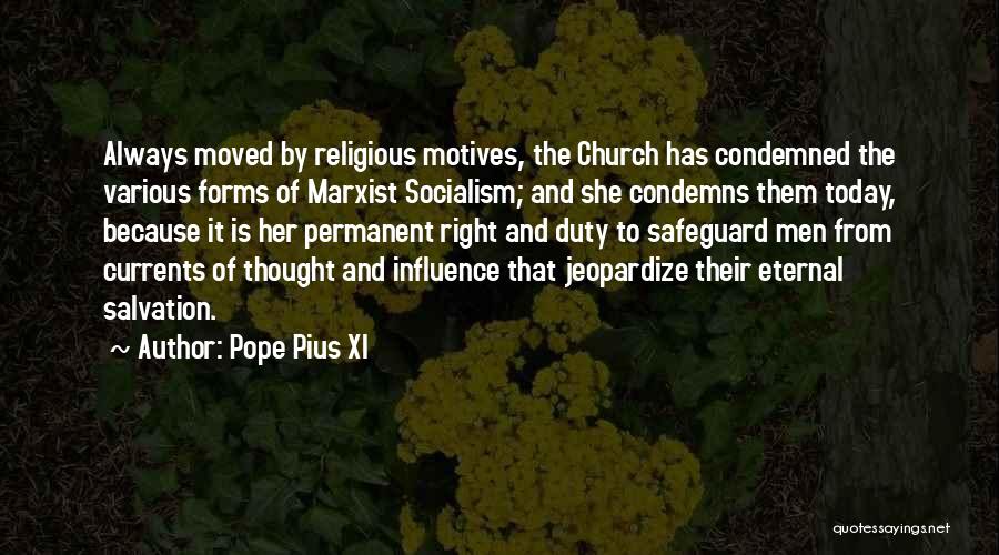 Jeopardize Quotes By Pope Pius XI