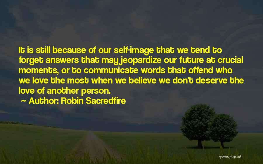 Jeopardize Quotes By Robin Sacredfire