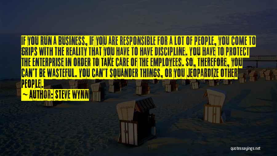 Jeopardize Quotes By Steve Wynn