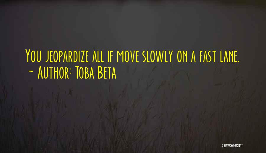 Jeopardize Quotes By Toba Beta