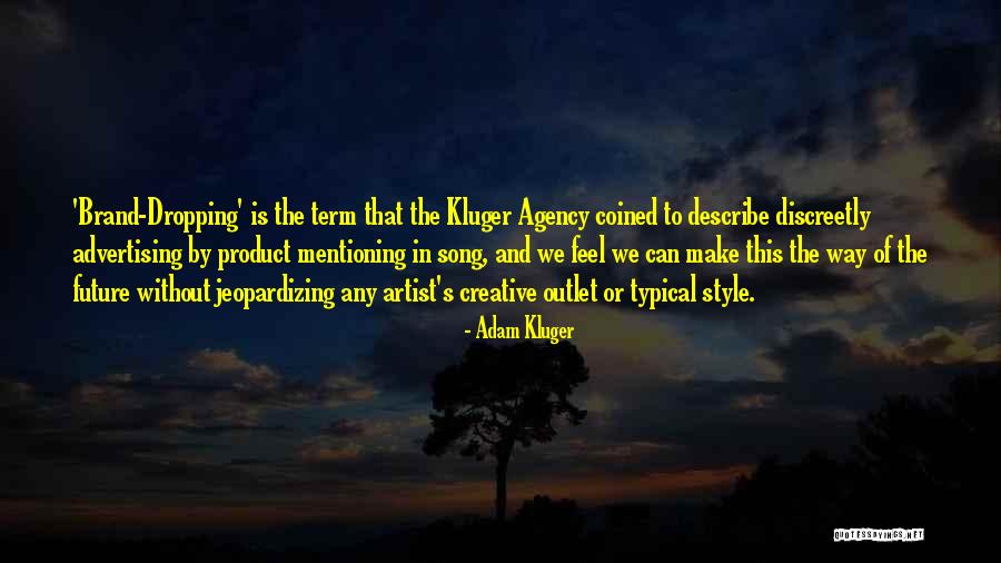 Jeopardizing Quotes By Adam Kluger Jeopardizing Quotes By Adam Kluger