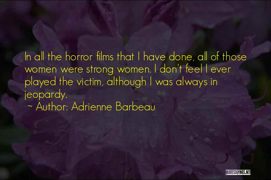 Jeopardy Quotes By Adrienne Barbeau