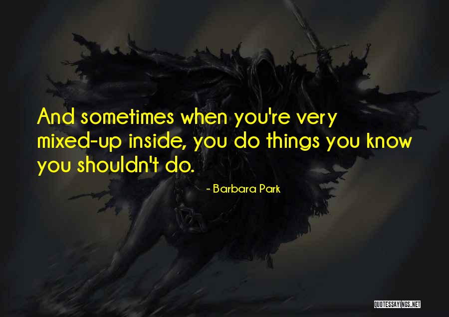 Jeorge Quotes By Barbara Park Jeorge Quotes By Barbara Park