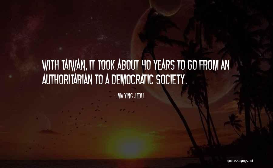 Jeou Quotes By Ma Ying-jeou Jeou Quotes By Ma Ying-jeou
