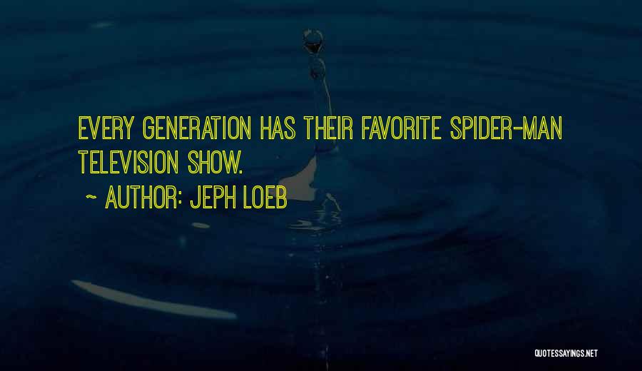 Jeph Loeb Quotes 1048108