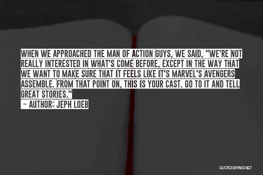 Jeph Loeb Quotes 1766113