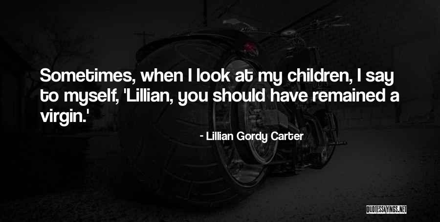 Jephthahs Daughter Quotes By Lillian Gordy Carter Jephthahs Daughter Quotes By Lillian Gordy Carter