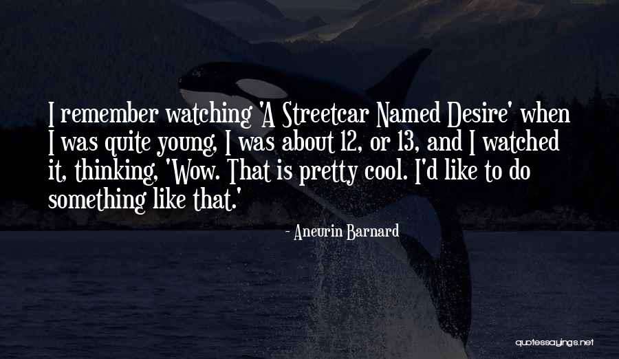 Jepun Hot Quotes By Aneurin Barnard Jepun Hot Quotes By Aneurin Barnard