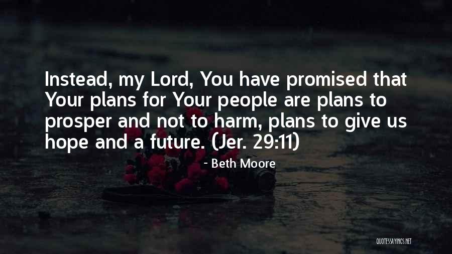 Jer 29 Quotes By Beth Moore Jer 29 Quotes By Beth Moore