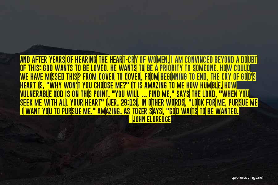 Jer 29 Quotes By John Eldredge Jer 29 Quotes By John Eldredge
