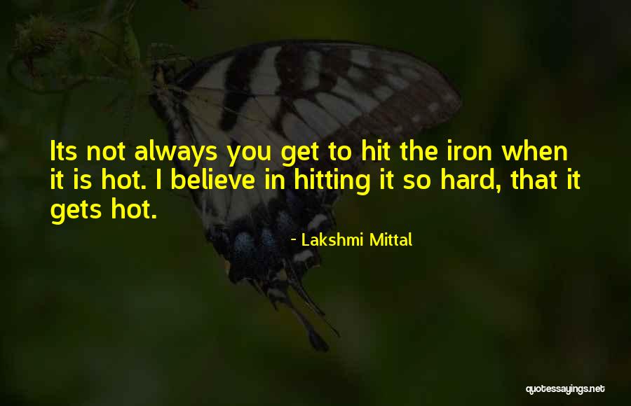Jer Bkov Upol Quotes By Lakshmi Mittal Jer Bkov Upol Quotes By Lakshmi Mittal
