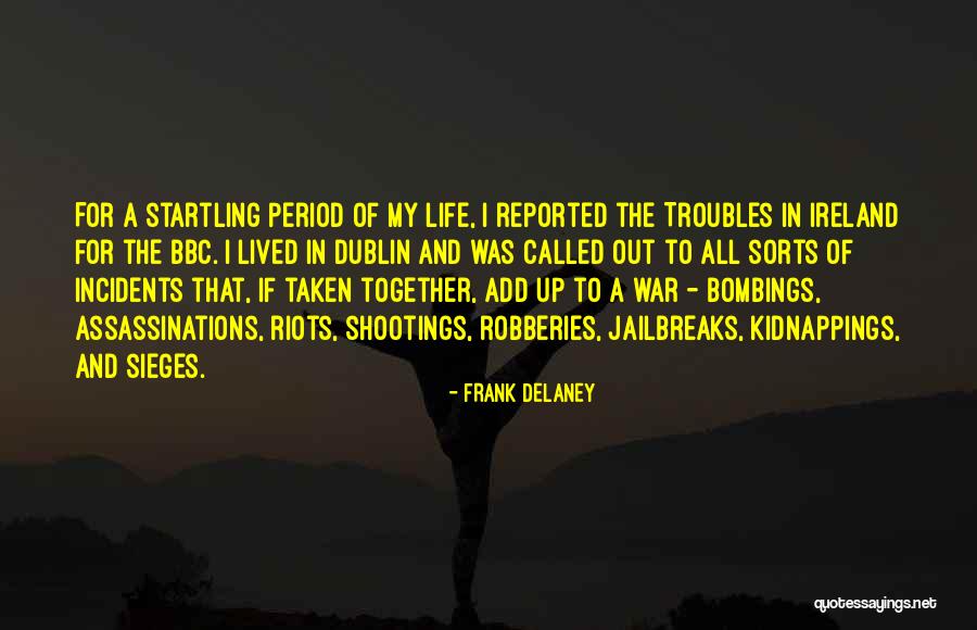 Jerald Kent Quotes By Frank Delaney Jerald Kent Quotes By Frank Delaney