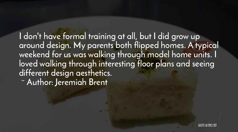 Jeremiah Brent Quotes 2196693