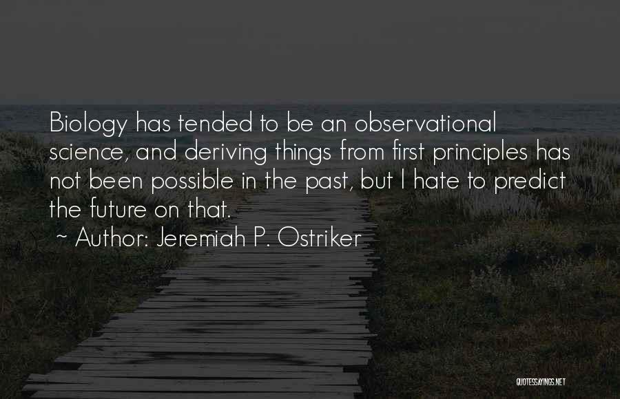 Jeremiah P. Ostriker Quotes 1154903
