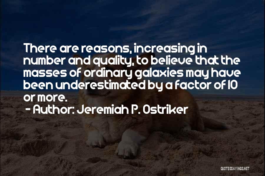 Jeremiah P. Ostriker Quotes 1576247