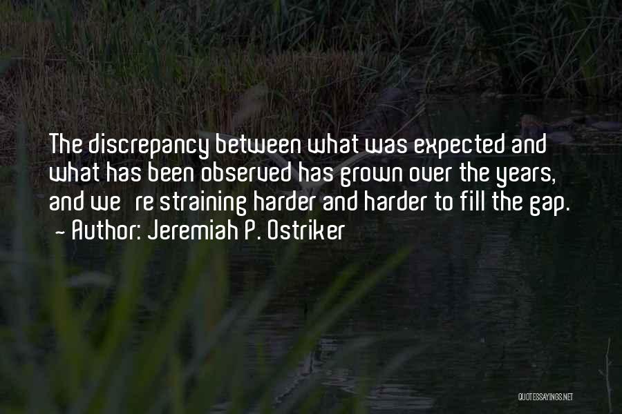 Jeremiah P. Ostriker Quotes 1680433