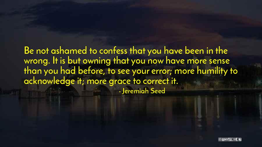 Jeremiah Seed Quotes 2139939