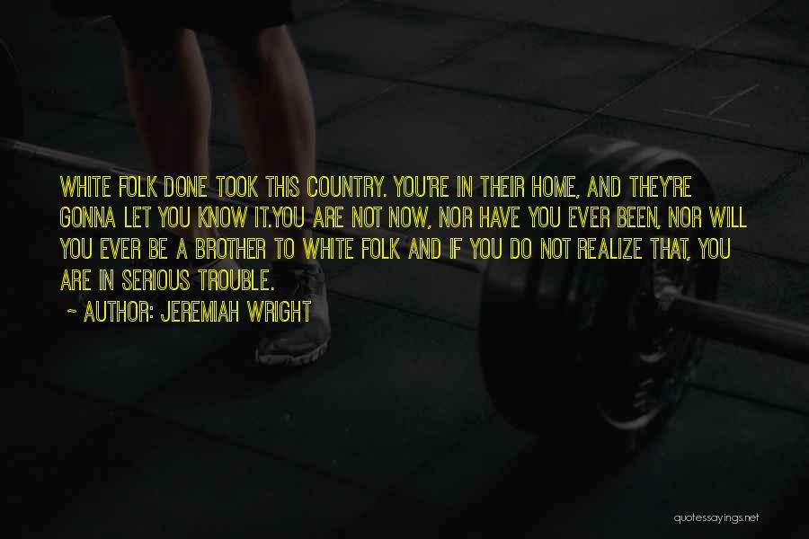 Jeremiah Wright Quotes 1924893