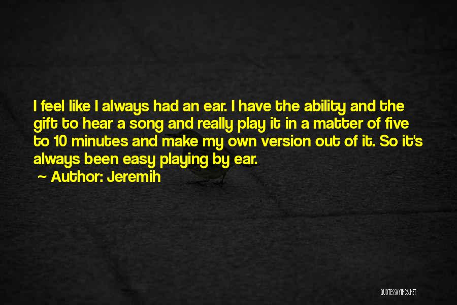 Jeremih Quotes 1296906