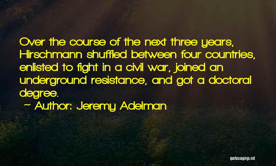 Jeremy Adelman Quotes 678275