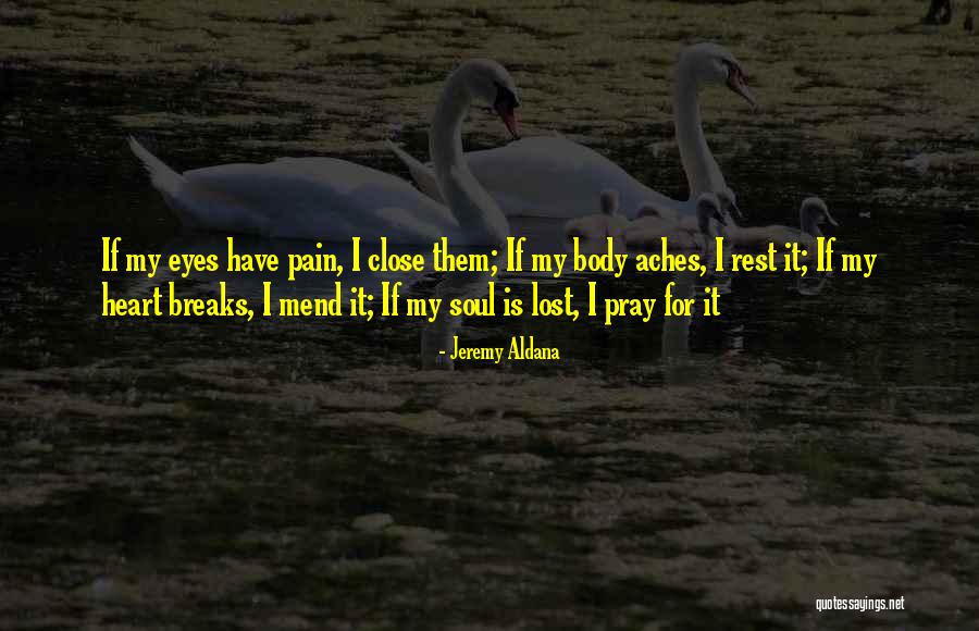 Jeremy Aldana Quotes 1477252 Jeremy Aldana Quotes 1477252