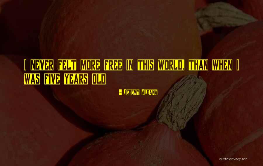 Jeremy Aldana Quotes 1895330 Jeremy Aldana Quotes 1895330