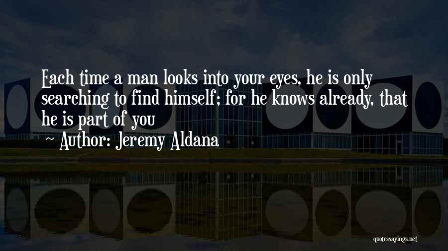 Jeremy Aldana Quotes 473737