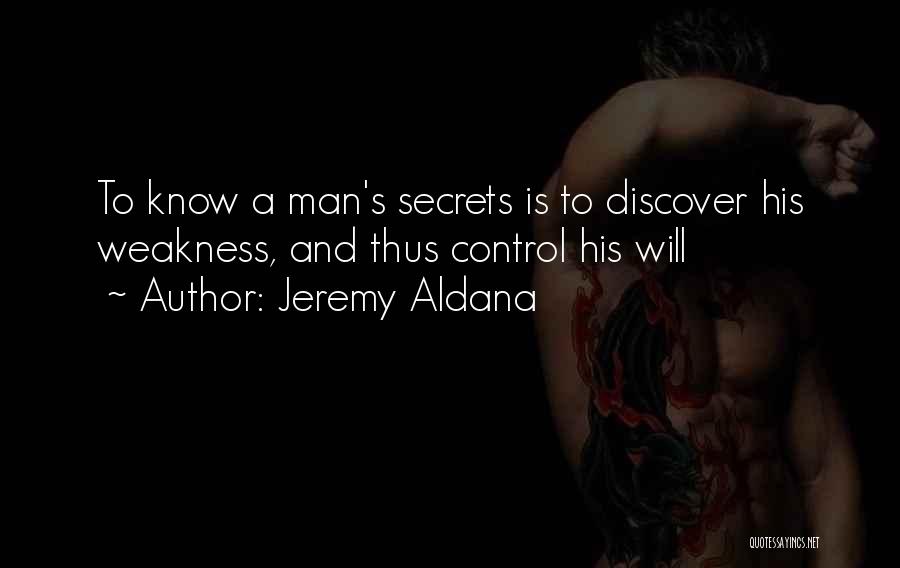 Jeremy Aldana Quotes 678085
