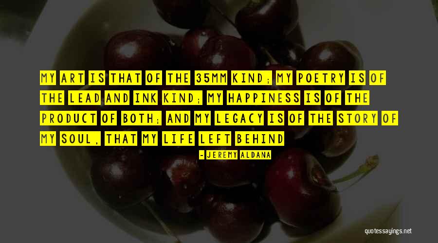 Jeremy Aldana Quotes 814706 Jeremy Aldana Quotes 814706