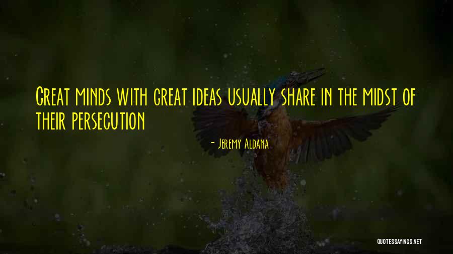 Jeremy Aldana Quotes 895666