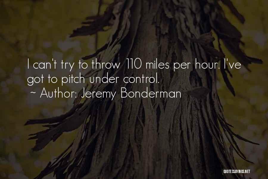 Jeremy Bonderman Quotes 1296610