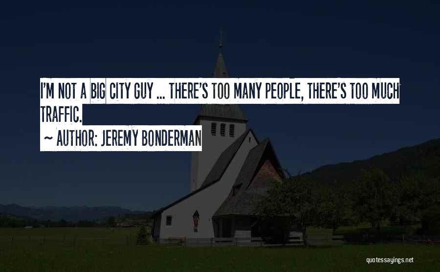 Jeremy Bonderman Quotes 1421016