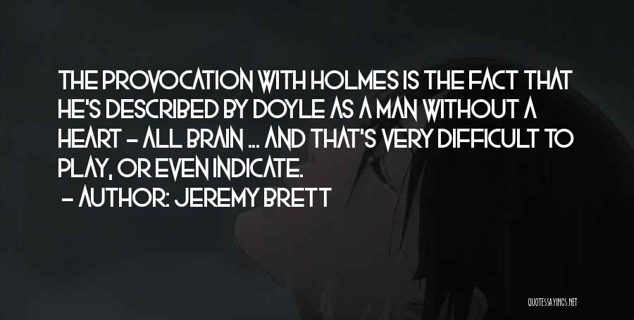 Jeremy Brett Quotes 1425512