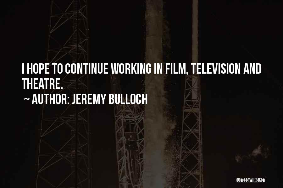 Jeremy Bulloch Quotes 1029286