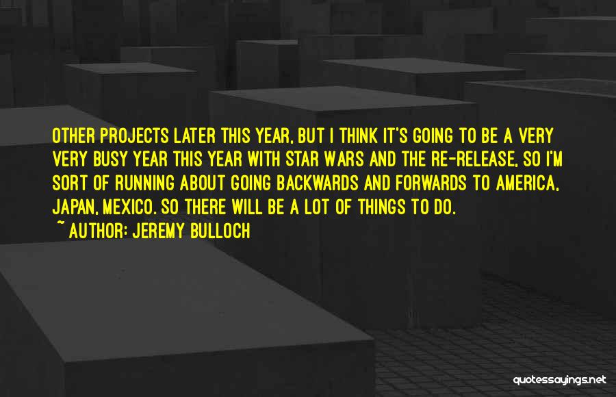 Jeremy Bulloch Quotes 1260367