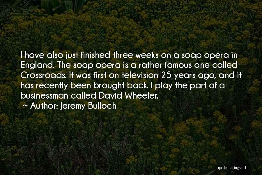 Jeremy Bulloch Quotes 1709866