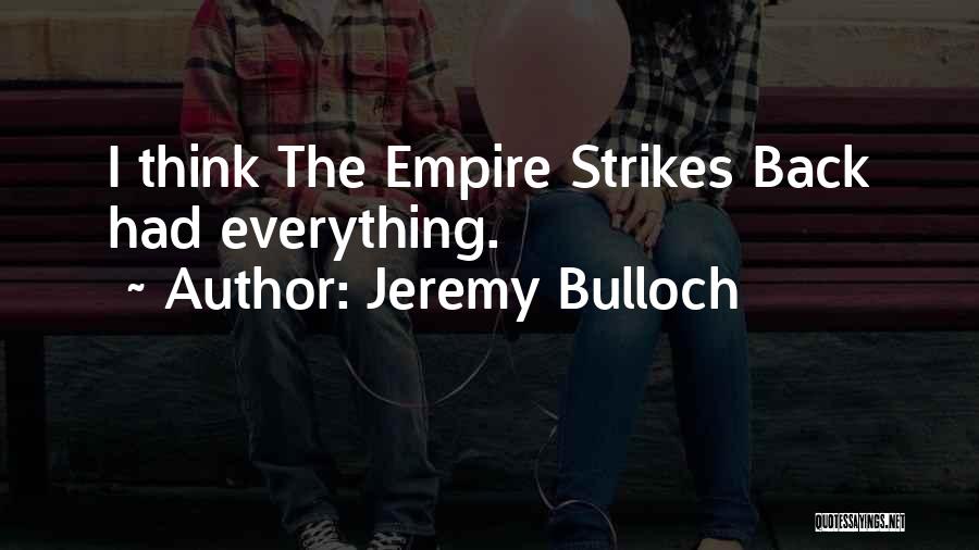 Jeremy Bulloch Quotes 604276