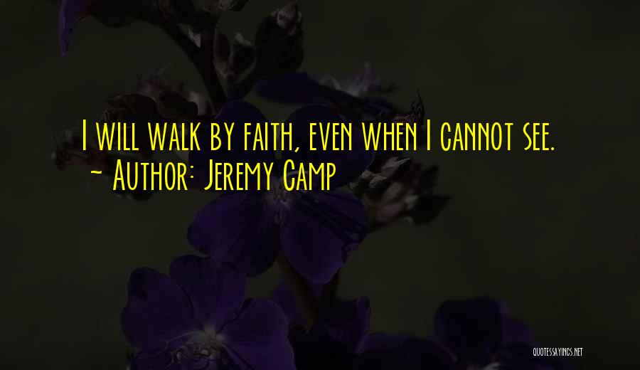 Jeremy Camp Quotes 1443410