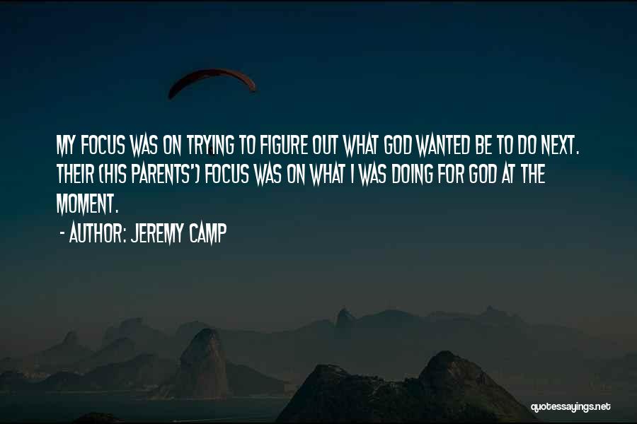 Jeremy Camp Quotes 1851589