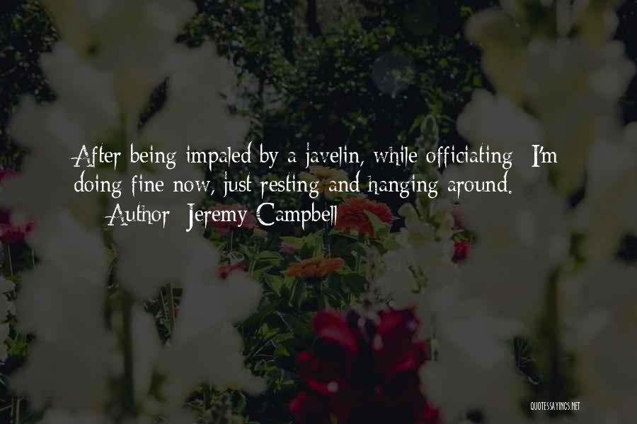 Jeremy Campbell Quotes 1138904