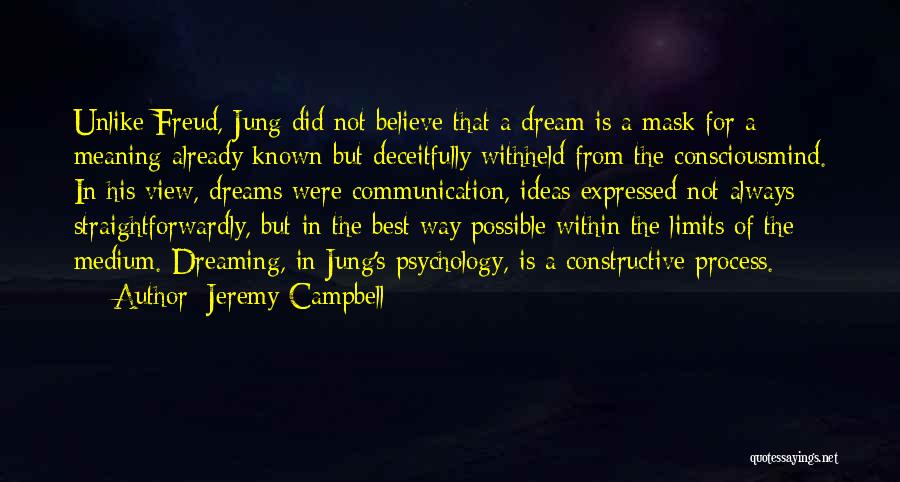 Jeremy Campbell Quotes 1163907