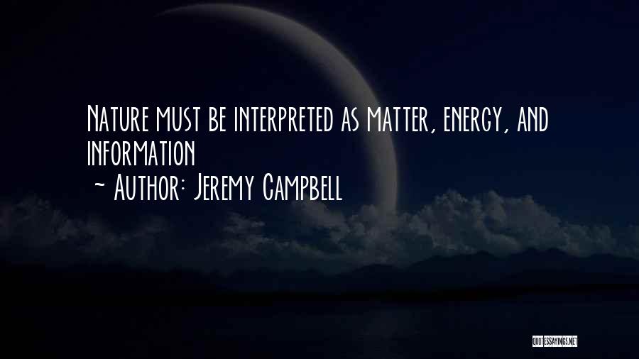 Jeremy Campbell Quotes 2171008