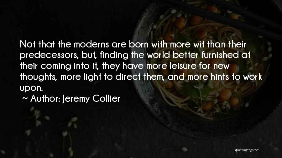 Jeremy Collier Quotes 263060