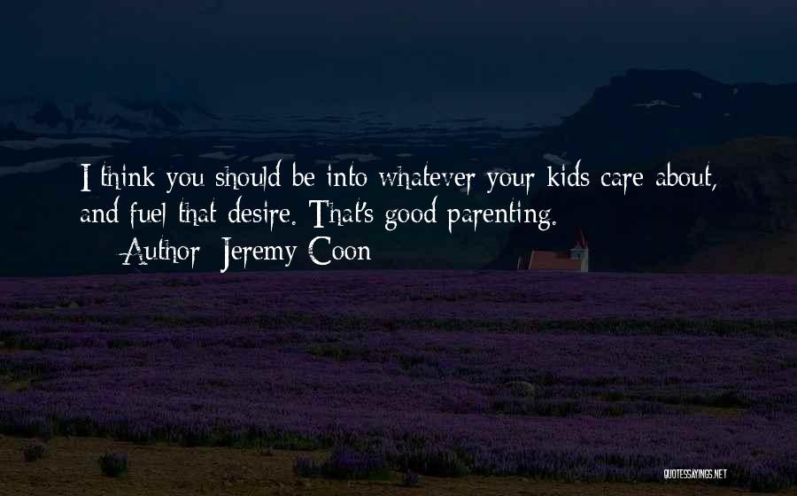 Jeremy Coon Quotes 1892810