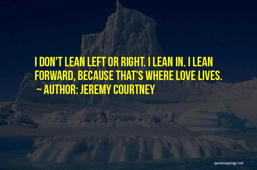 Jeremy Courtney Quotes 2042179