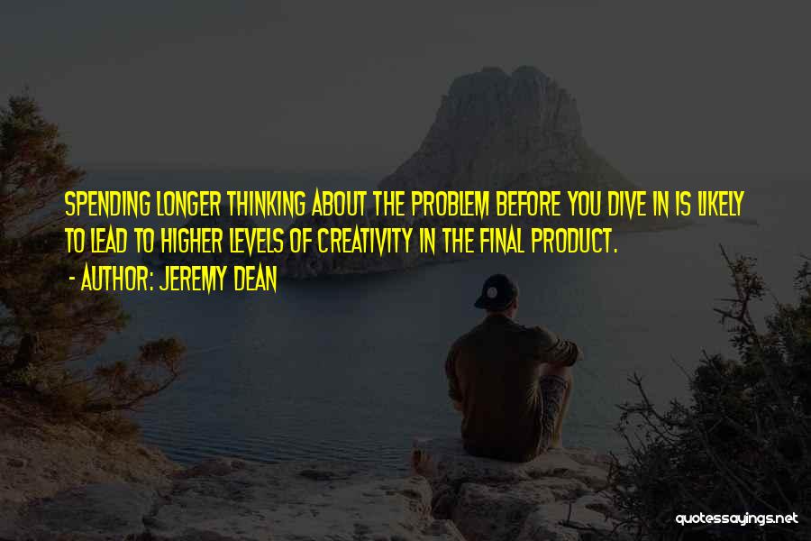 Jeremy Dean Quotes 1369454